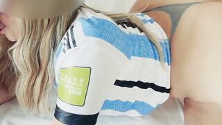 My Huge Butt Argentinian Stepsister Celebrating Win On World Cup My Huge Butt Argentinian Stepsister Celebrating Win On World Cup